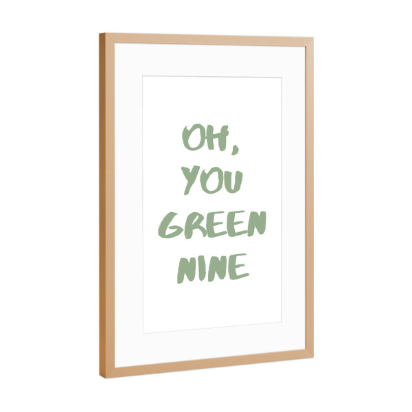 Poster mit Rahmen Kupfer "Green Nine - Denglisch" artboxONE - Typografie,Lustig - Denglisch,Sprache,Lustig,Humor,Spaß,Englisch,Sprichwort,Redensart