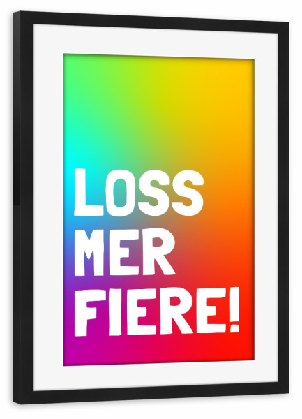 Poster mit Rahmen schwarz "Loss mer fiere!" artboxONE - Typografie,Lustig