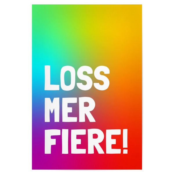 Poster 30x20 cm "Loss mer fiere!" artboxONE - Typografie,Lustig