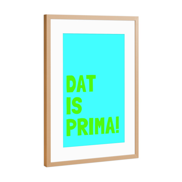 Poster mit Rahmen Kupfer "Dat is prima!" artboxONE - Typografie,Lustig