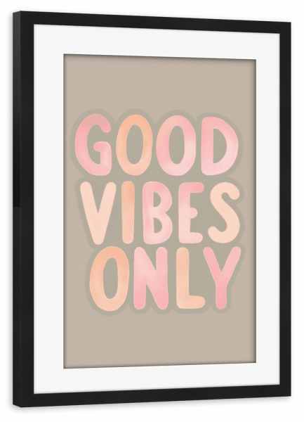 Poster mit Rahmen schwarz "Good Vibes Sonniger Optimismus" artboxONE - Typografie,Abstrakt,Buchstaben