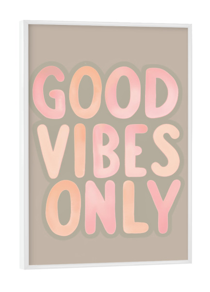 Poster mit weißem Rahmen "Good Vibes Sonniger Optimismus" artboxONE - Typografie,Abstrakt,Buchstaben