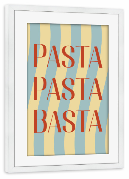 Poster mit Rahmen weiß "Pasta Pasta Basta" artboxONE - Typografie,Reise - Nudeln,Küche,Pasta,Italien,Italienisch,Verspielt,Modern,Türkis,Gelb,Rot