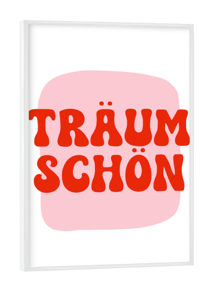 Poster mit weißem Rahmen "Träum schön rosarot" artboxONE - Typografie,Für Kinder