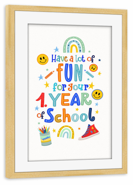 Poster mit Rahmen kiefer "First year of School" artboxONE - Typografie,Für Kinder,Lehrersprüche
