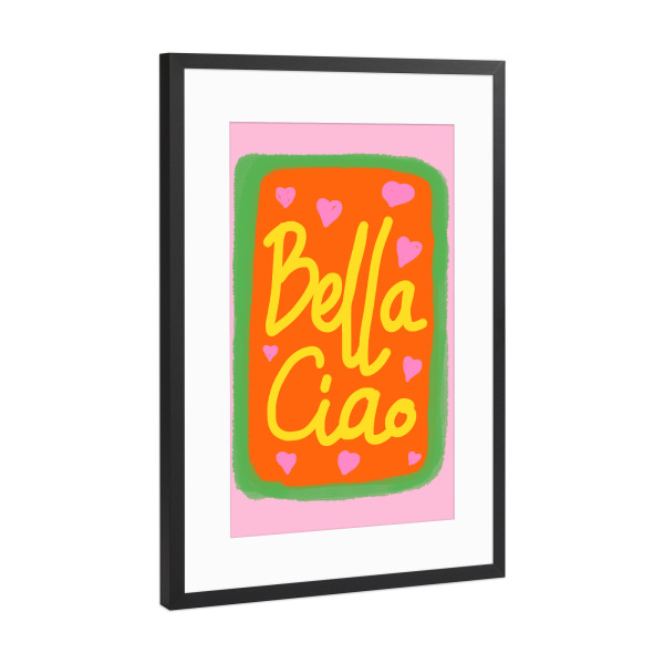 Poster mit Rahmen Schwarz (Metallic) "Bella Ciao pop" artboxONE - Typografie,Abstrakt