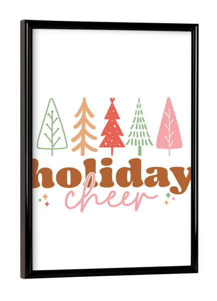 Poster mit schwarzem Rahmen "Holiday cheer" artboxONE - Typografie,Weihnachten - Holiday,Cheer,Weihnachten,Bäume,Bunt,Typografie,Typo