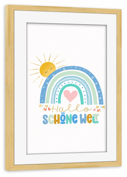 Poster mit Rahmen kiefer "Hallo, Schöne Welt" artboxONE - Typografie,Für Kinder