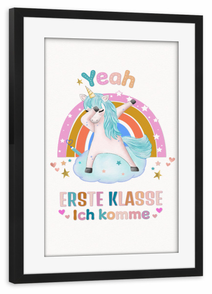 Poster mit Rahmen schwarz "Einhorn für Erstklässler" artboxONE - Typografie,Für Kinder,Lustig