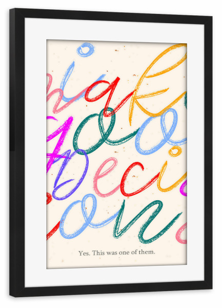 Poster mit Rahmen schwarz "Ich treffe gute Entscheidungen" artboxONE - Typografie
