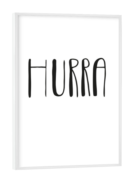 Poster mit weißem Rahmen "HURRA!" artboxONE - Typografie - Hurra,Freude,Liebe,Typografie,Spruch,Karte
