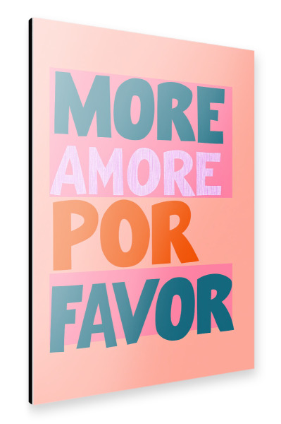 Alu-Dibond "More amore por favor" popart" 30x20 cm artboxONE