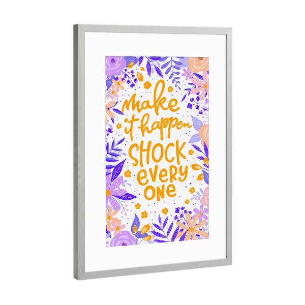 Poster mit Rahmen Silber "Shock Everyone" artboxONE - Typografie,Floral,Lustig