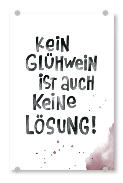 Acrylglasbild "Keine Lösung" artboxONE - Typografie,Weihnachten,Essen & Trinken / Alkohol,Lustig