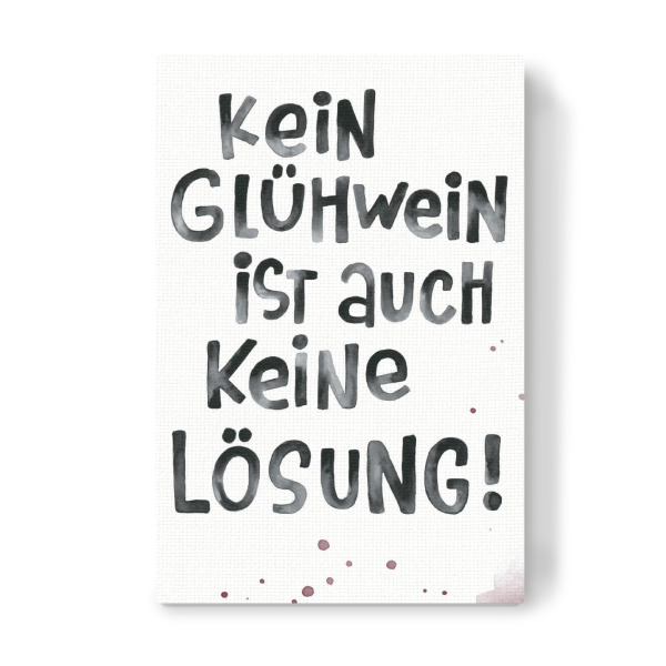 Leinwandbild "Keine Lösung" artboxONE - Typografie,Weihnachten,Essen & Trinken / Alkohol,Lustig