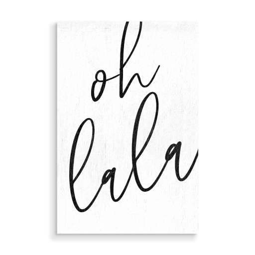 Oh lala Typografie schwarz & weiß