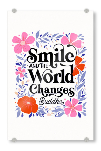 Acrylglasbild "Smile: Buddha Quote" artboxONE - Typografie,Floral