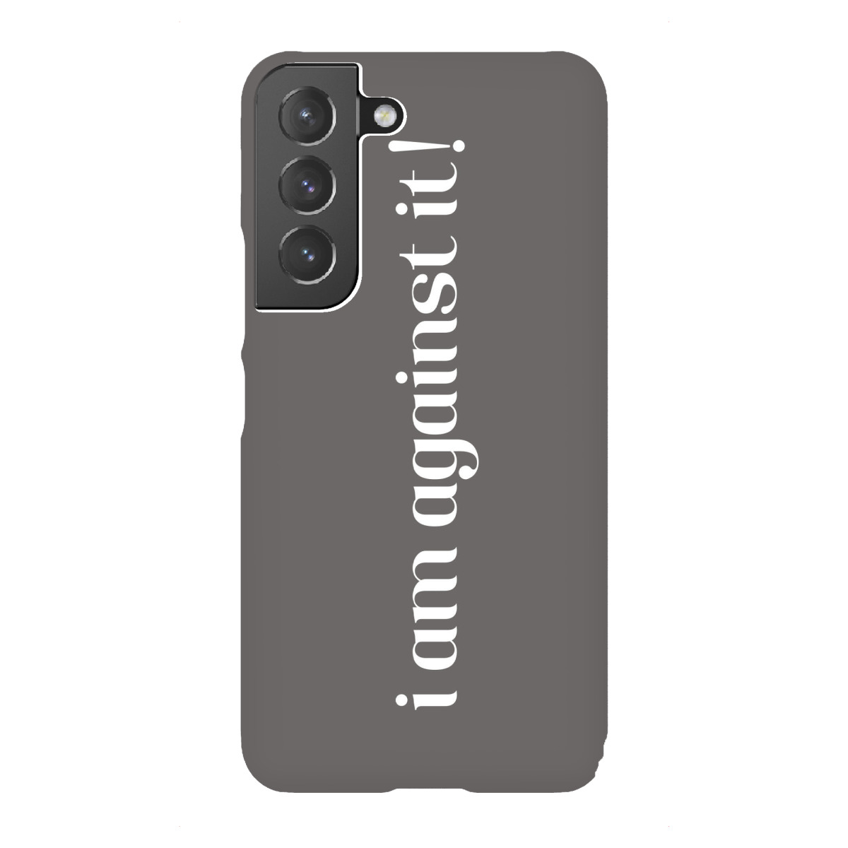 Samsung Galaxy "I am against it! Grau" Premium-Case Handyhülle artboxONE