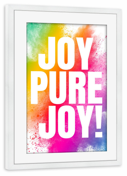 Poster mit Rahmen weiß "Freude pure Freude" artboxONE - Typografie,Festivals,Lustig