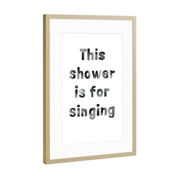 Poster mit Rahmen Gold "Shower" artboxONE - Typografie,Schwarzweiß,Lustig