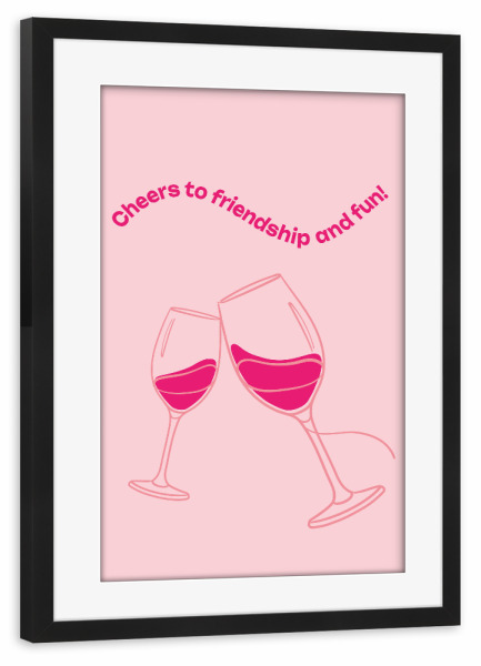 Poster mit Rahmen schwarz "Cheers to friendship" artboxONE - Typografie,Essen & Trinken / Alkohol