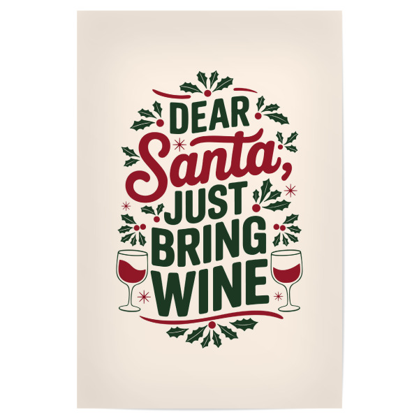 Poster 30x20 cm "Bringen Sie einfach Wein mit" artboxONE - Typografie,Abstrakt,Weihnachten