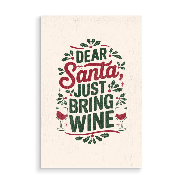 Holzbild "Bringen Sie einfach Wein mit" artboxONE - Typografie,Abstrakt,Weihnachten