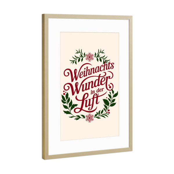 Poster mit Rahmen Gold "Weihnachtswunder in der Luft" artboxONE - Typografie,Weihnachten