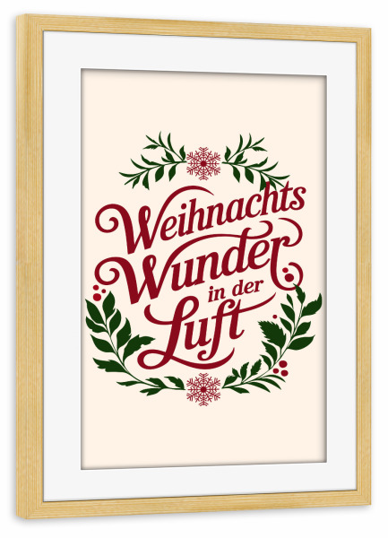 Poster mit Rahmen kiefer "Weihnachtswunder in der Luft" artboxONE - Typografie,Weihnachten
