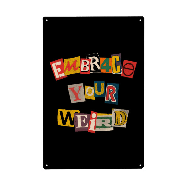 Metall Poster "Umarme deine Seltsamkeit" artboxONE - Menschen