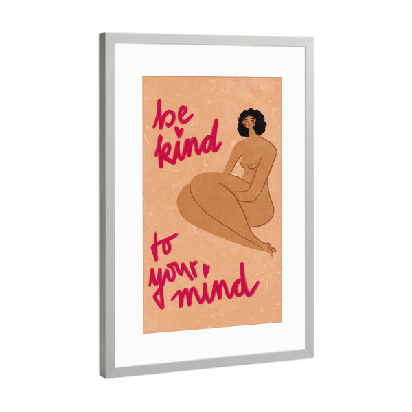 Poster mit Rahmen Silber "Sei freundlich zu dir" artboxONE - Typografie,Menschen,Liebe,Fashion,Für Mama