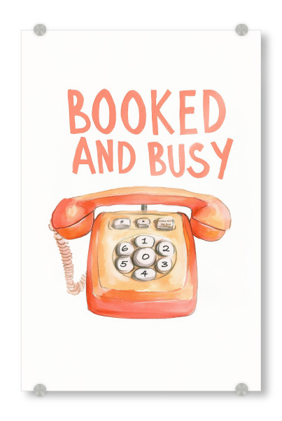 Acrylglasbild "Vintage booked and busy" artboxONE - Typografie,Reise,Lustig