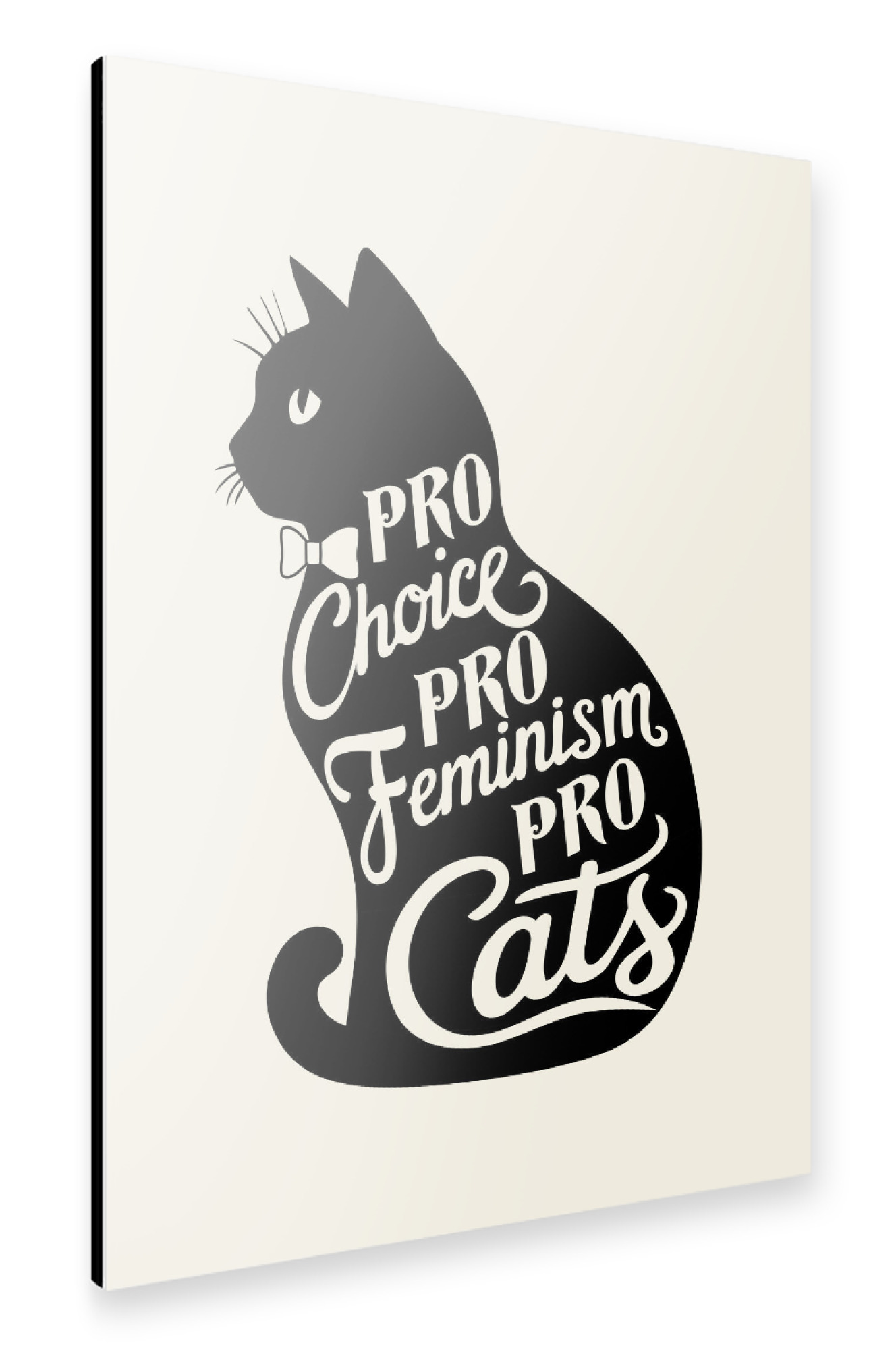 Alu-Dibond "Pro Choice Pro Feminismus Pro Cats" 75x50 cm artboxONE