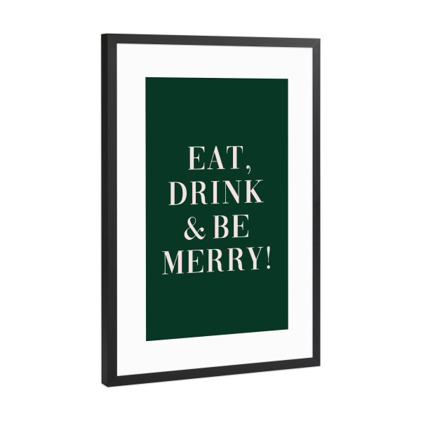Poster mit Rahmen Schwarz (Metallic) "Essen, trinken Sie Weihnachten" artboxONE - Typografie,Essen & Trinken,Menschen,Liebe,Weihnachten