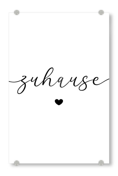 Acrylglasbild "Zuhause in Schreibschrift" artboxONE - Typografie,Liebe,Für Mama