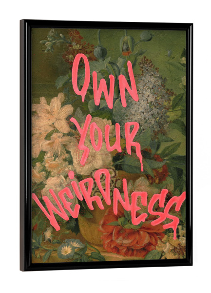 Poster mit schwarzem Rahmen "Besitze deine Verrücktheit" artboxONE - Floral,Lehrersprüche - Blumen,Vintage,Retro,Zitat,Seltsam,Malerei