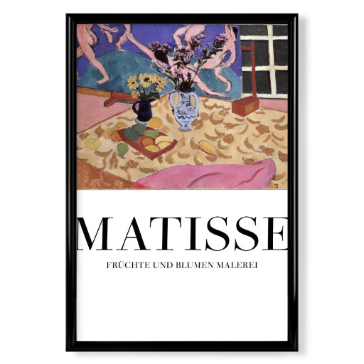 Matisse - Früchte und Blumen