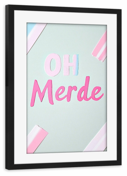 Poster mit Rahmen schwarz "Oh Merde Pastel Slogan" artboxONE - Typografie,Abstrakt,Lustig