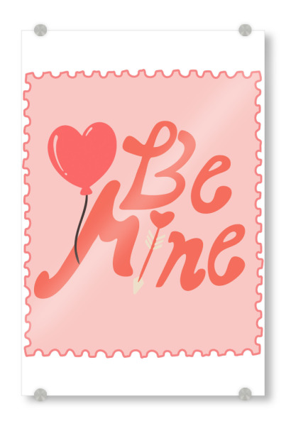 Acrylglasbild "Be mine" artboxONE - Liebe - Bemine,Love,Balloon,Valentine's day,Valentinsdag,Liebe,Liebetag,Handlettering,Hand lettering,In love