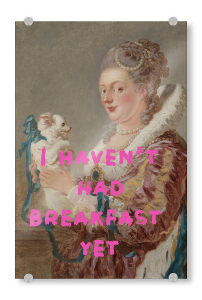 Acrylglasbild "Nicht essen, Frühstück mit Hund" artboxONE - Typografie,Tiere,Menschen