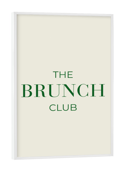 Poster mit weißem Rahmen "Der Brunch Club" artboxONE - Typografie,Natur,Essen & Trinken,Menschen,Sport