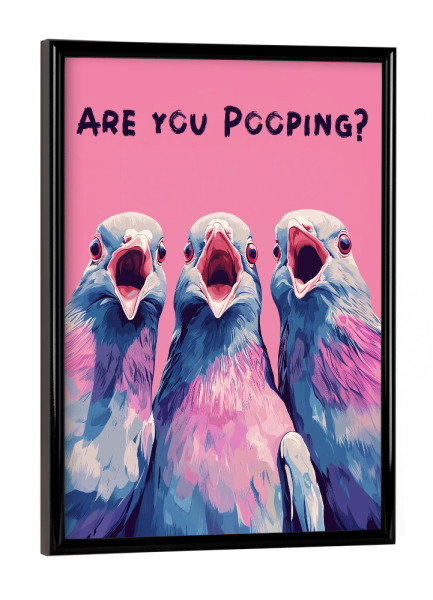Poster mit schwarzem Rahmen "Sind Sie am Kacken" artboxONE - Typografie,Tiere,Lustig