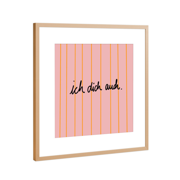 Poster mit Rahmen Kupfer "Ich dich auch - bunt" artboxONE - Buchstaben / I - Ichdichauch,Ich,Dich,Auch,Liebe,Ichliebedich,Utearnold,Hejibiza