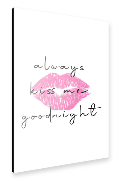 Alu-Dibond "Kussmund, Always kiss me" 30x20 cm artboxONE