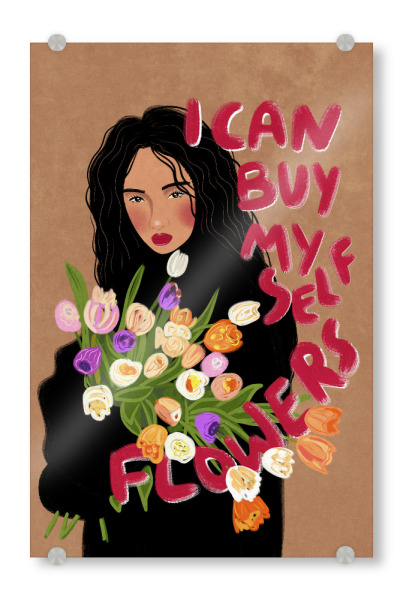 Acrylglasbild "I can buy myself flowers" artboxONE - Typografie,Floral,Menschen - Illustration,Blumen,Frau,Selbstliebe,Strauß tulpen,Spruch,Schön