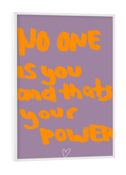 Poster mit weißem Rahmen "No one ist you" artboxONE - Typografie