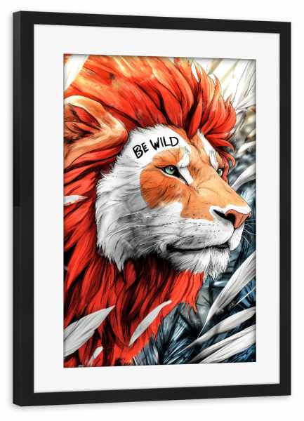 Poster mit Rahmen schwarz "Sei wild sein Löwen" artboxONE - Typografie,Tiere - Wild,Löwe,Katze,Illustration,Tier,Typografie,Text