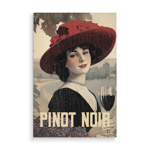 Holzbild "Pinot Noir" artboxONE - Essen & Trinken / Alkohol - Wein,Weinglas,Rotwein,Pinot noir,Vintage -poster,Retro -poster,Vintage,Retro,Frau