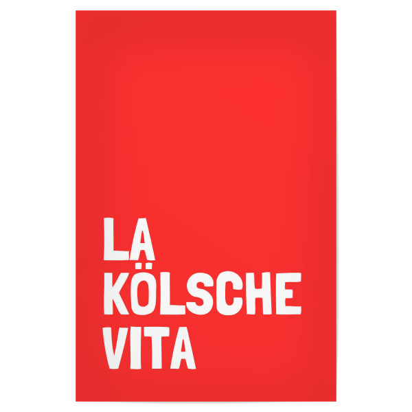 Poster 30x20 cm "La kölsche vita - rot" artboxONE - Städte / Köln,Typografie
