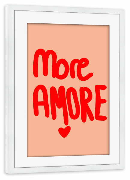 Poster mit Rahmen weiß "More Amore red" artboxONE - Typografie,Liebe - More,Amore,Moremaore,Utearnold,Trend,Amoremio